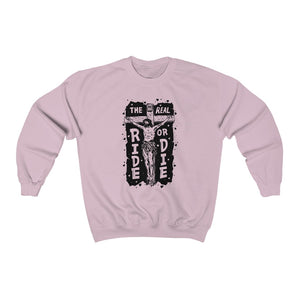 'The Real Ride or Die' Unisex Sweatshirt - Devotees Movement