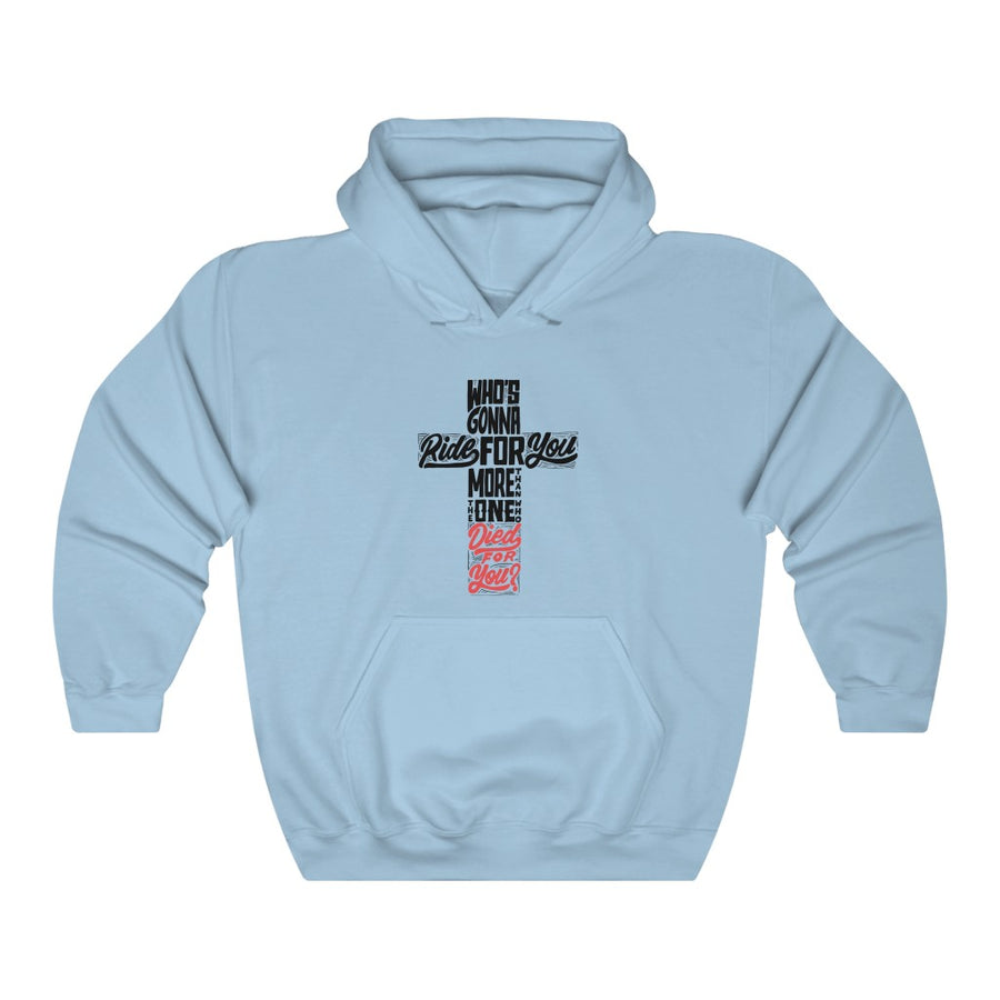 'Who's Gonna Ride for You More?' Unisex Hooded Sweatshirt - Devotees Movement