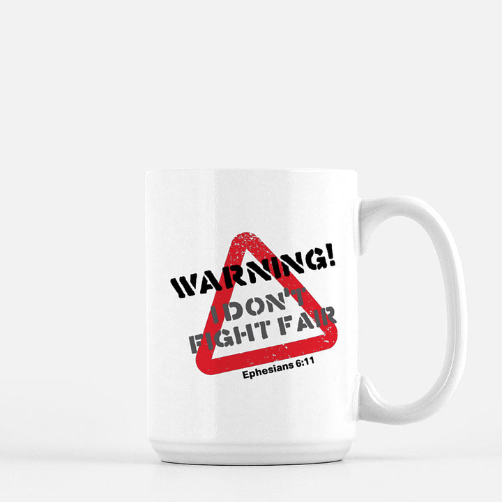 'I DON'T FIGHT FAIR!' Ceramic Mug - Devotees Movement