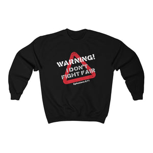 'I Don't Fight Fair!' Unisex Sweatshirt - Devotees Movement